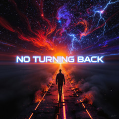 No Turning Back