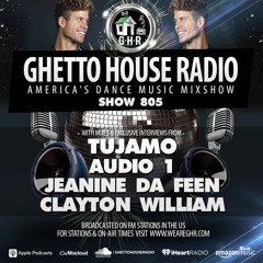GHR - Show 805- Tujamo, Audio 1, Jeanine Da Feen, Clayton William