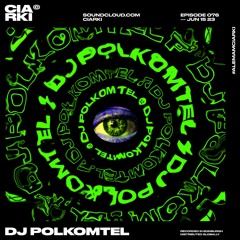 CIARKI 076 With DJ POLKOMTEL