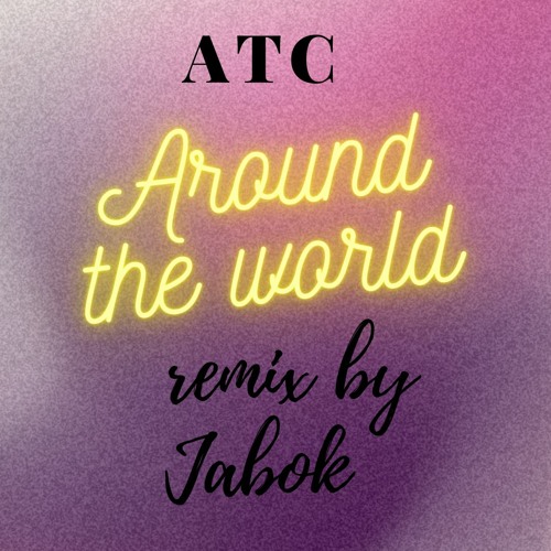 DJJabok ATC Around The World Remix By Jabok Spinnin' Records