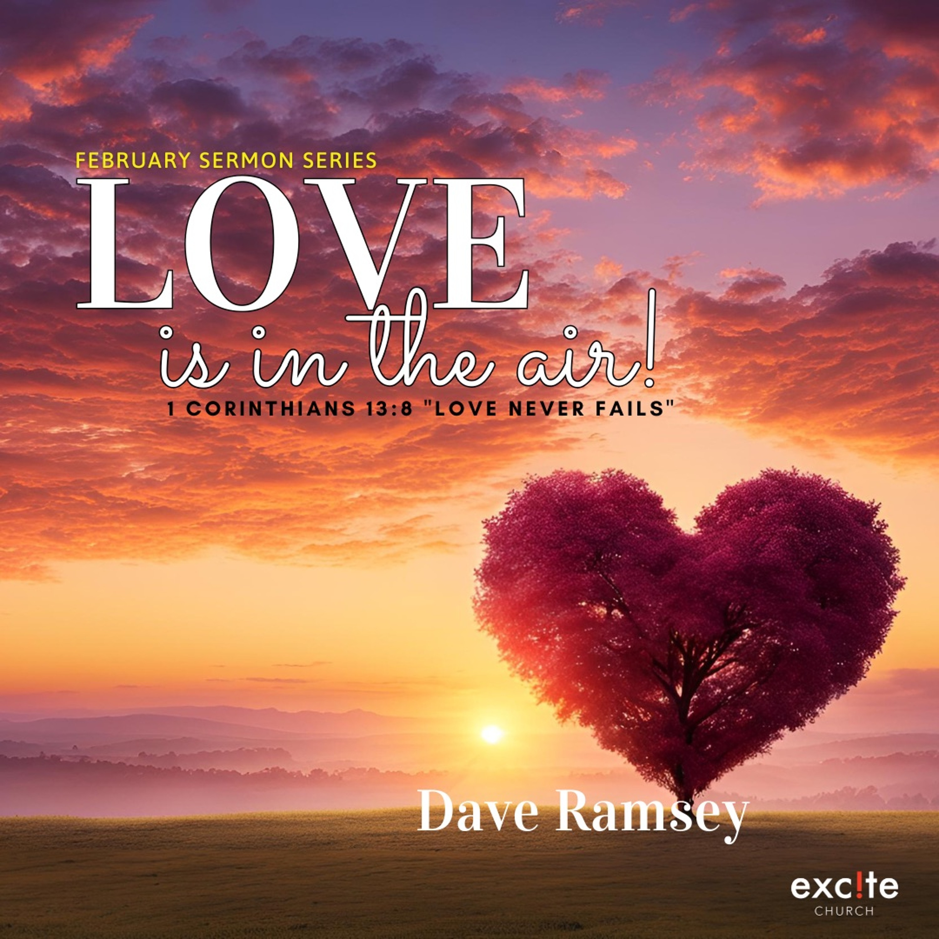 16.02.2025 Dave Ramsey - Love Is In The Air Pt.3