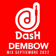 Mix Dembow - Septiembre 2022 - @DJDASHNY.mp3