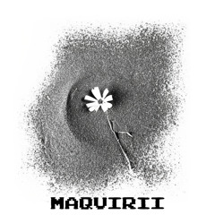 MAQUIRII