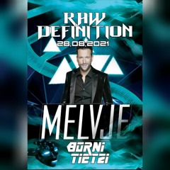 MELVJE Live @ RAW DEFINITION Westcoast Heide