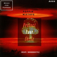 Mixtape popping 2020 Protect Your Skillz.mp3