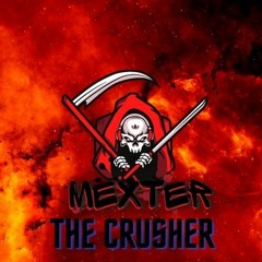 MEXTER - CRUSHER