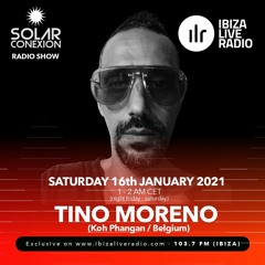 SOLAR CONEXION IBIZA LIVE RADIO SHOW With TINO MORENO (Koh Phangan/Belgium)16.01.21