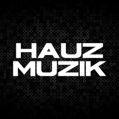 Hauz Muzik