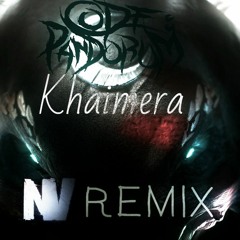 Code: Pandorum - Khaimera (NisVad Remix) FULL DL