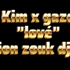 Kim X Gazo version zouk Dj Negs