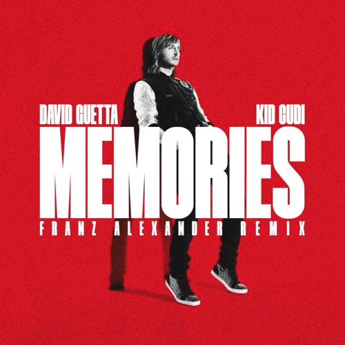 David Guetta, Kid Cudi - Memories (Franz Alexander Remix)