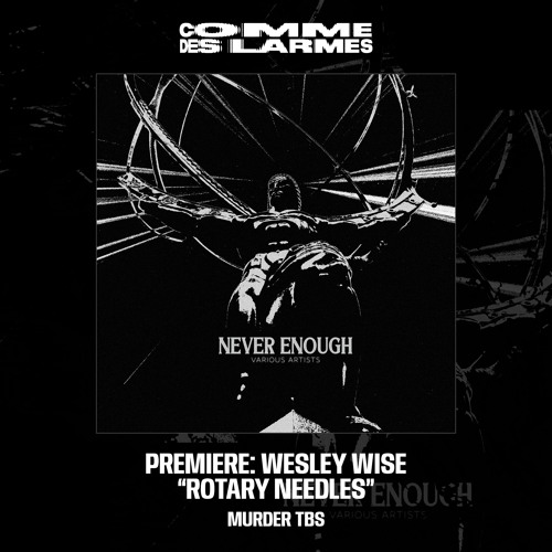 PREMIERE CDL || Wesley Wise - Rotary Needles |Murder Tbs| 2025