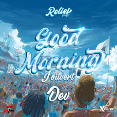 Dev - Good Morning (Jouvert)