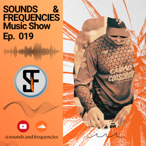 [S&F] Ep. 019 -  ALEJO R.  - Host  DJ Set