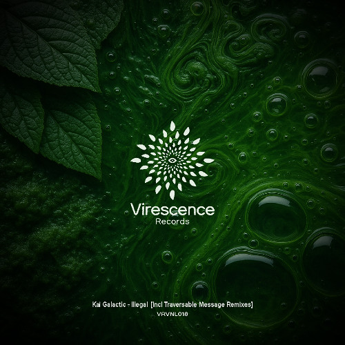 PREMIERE: Kai Galactic - Illegal (Traversable Message Remix) [Virescence Records]