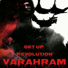 VARAHRAM - Get Up Revolution