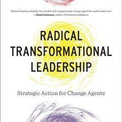 Free read✔ Radical Transformational Leadership: Strategic Action for Change
