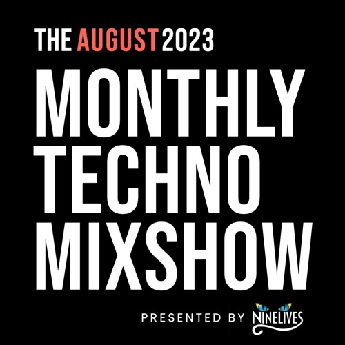 Monthly Techno Mixshow: August 2023 - Lowki