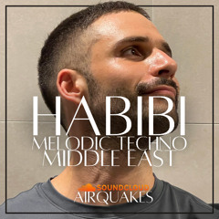 HABIBI - Melodic Techno - Middle East