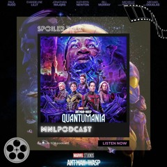 MNL - Ant-Man and the Wasp: Quantumania | Spoiler Talk
