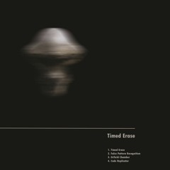 TL PREMIERE : Timed Erase - Timed Erase [Urban Connections]