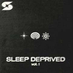 Sleep Deprived: Vol I (MK, Gorgon City, Camelphat, Max Styler, HI-LO, Danny Avila, and more)
