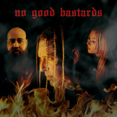 Tom MacDonald - No Good Bastards Feat. (Nova Rockafeller & Brandon Hart)