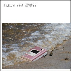 takuro 004 納涼Ⅱ[mp3]2015 08_31