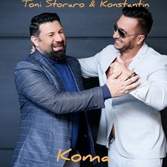 TONI STORARO & KONSTANTIN - Koma..mp3