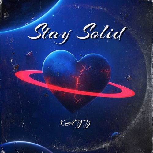 Stay Solid (Prod. IVHEAT)