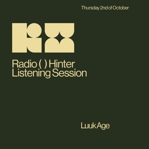 Luuk Age // Listening Session // 02-10-2025