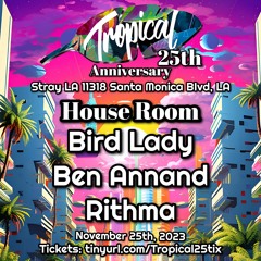 Ben Annand Live Tropical 25 Year Los Angeles 11-25-23