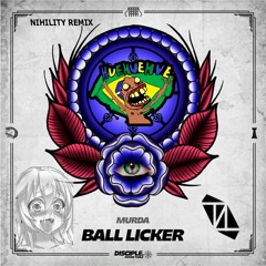 「Ball Licker」(Nihility Stuffs Remix)