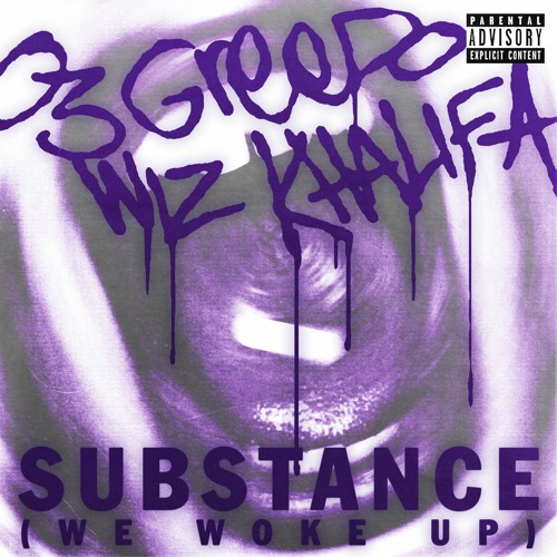 Substance (We Woke Up) feat. Wiz Khalifa