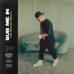 Dylan Reese - sub me in (feat. Maurice Moore)