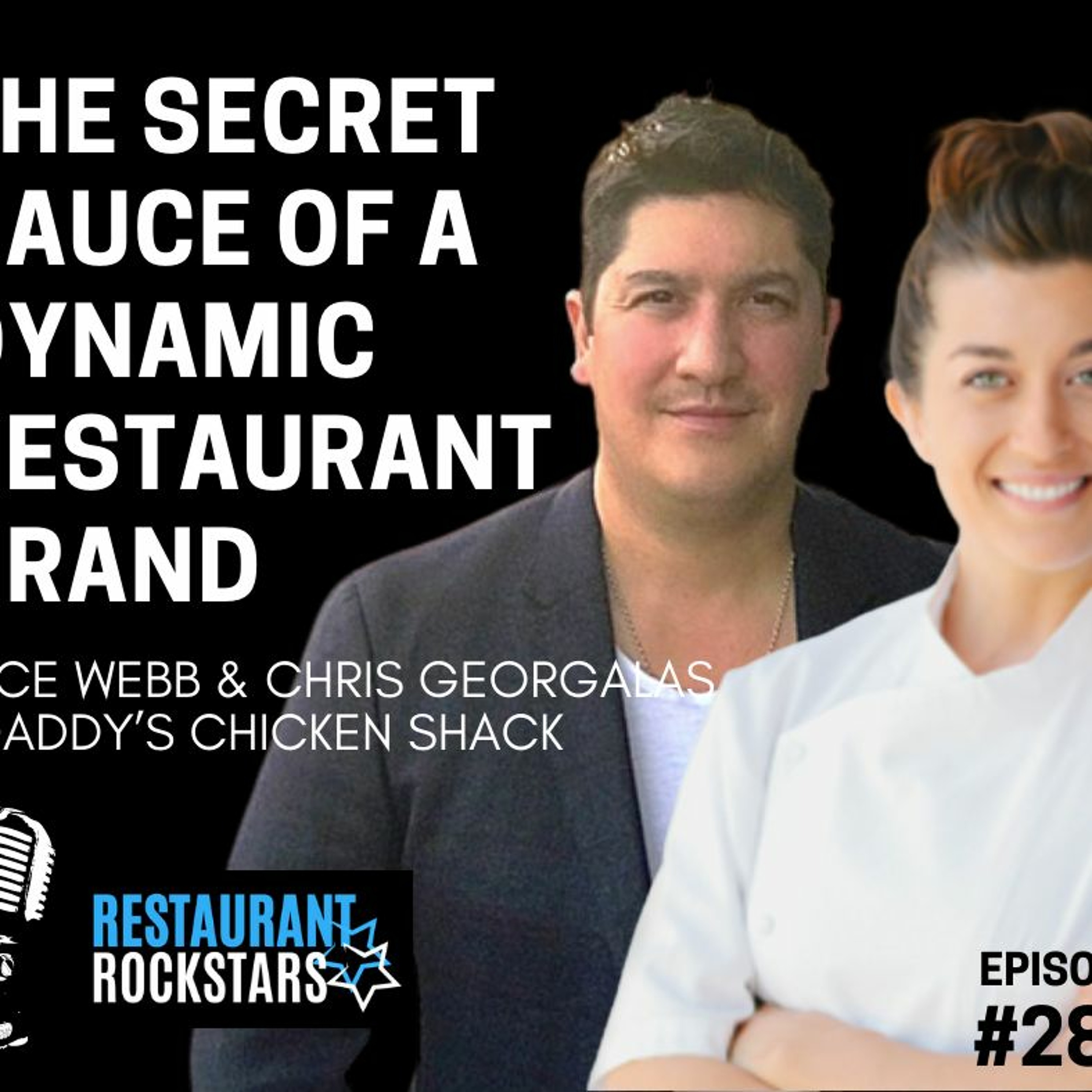 286. The Secret Sauce of a Dynamic Restaurant Brand - Daddy's Chicken Shack