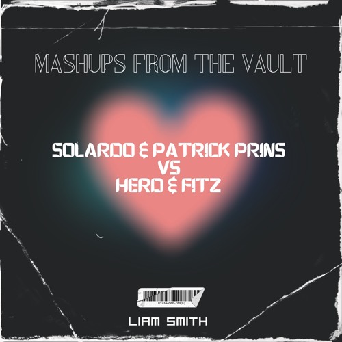 Solardo & Patrick Prins vs Herd & Fitz (LS Mashup)