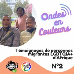 Ondes en Couleurs N°2 | Témoignages de personnes migrantes LGBTQIA+ d'Afrique