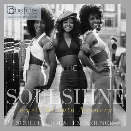 SOULSHINE PODCAST # 043 FOR BE FUNK RADIO