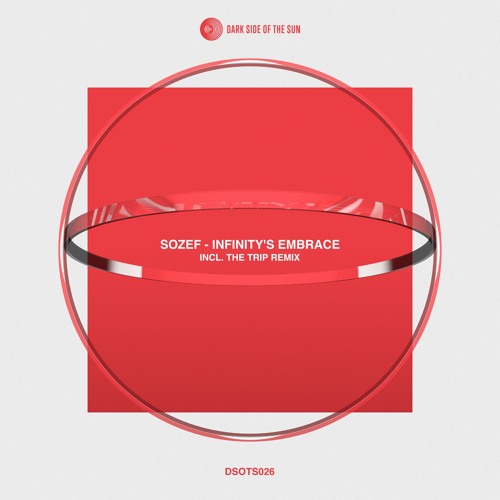 Sozef - Infinity’s Embrace EP (DSOTS026)