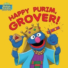 ebook [read pdf] ⚡ Happy Purim, Grover! (123 Sesame Street: Shalom Sesame)     Board book – Februa