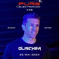Pure Electro Radio #48 by OLISCHER