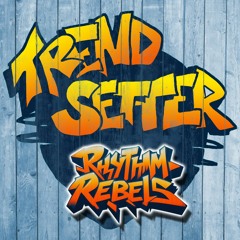 Connor Price & Haviah Mighty - Trendsetter (Rhythm Rebels Remix)