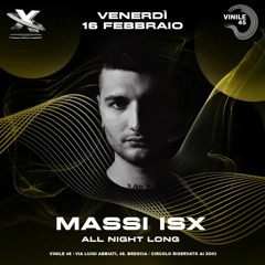 Massi ISX - Circle X (All Night Long) 16/02/24