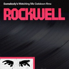 DJ GetDown - Somebody's Watching Me (Rockwell & M.Jackson)