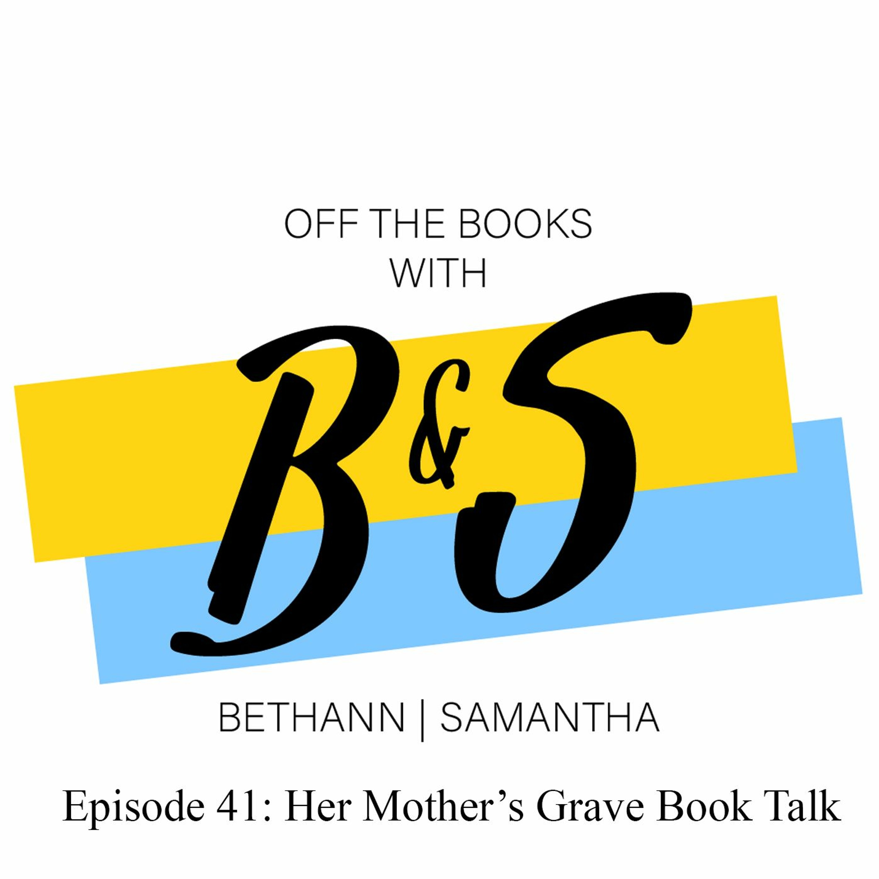 Episode 41: Her Mother’s Grave Book Talk episode artwork