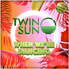 When We're Dancing (Hot Digits Music)
