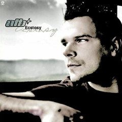 ATB - Ecstasy (Tonic Bootleg)