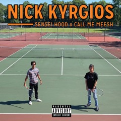 Nick Kyrgios (SEN$EI Hood X Call Me Meesh)