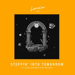 Steppin' Into Tomorrow Episode 3 @ Lovelee Radio 10.12.2020